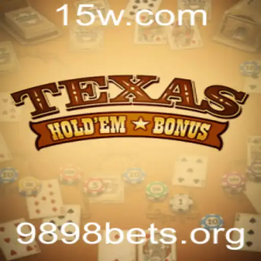 Explorando o Texas Hold'em Bonus: Regras e Estratégias no Cenário Atual dos Jogos de Mesa